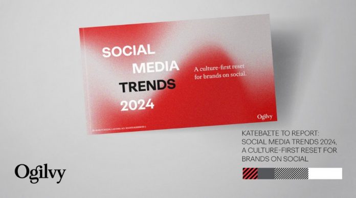 Social Media Trends 2024 – Νέο report της Ogivly oglivy
